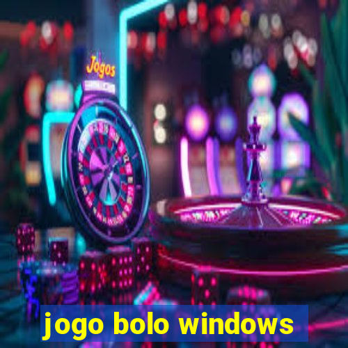 jogo bolo windows